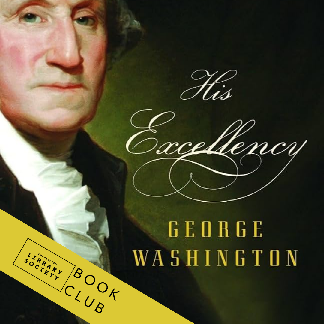 CLS Book Club // His Excellency, George Washington