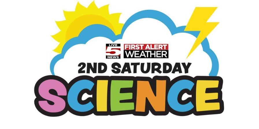 Second Saturday Science with Live 5 News
